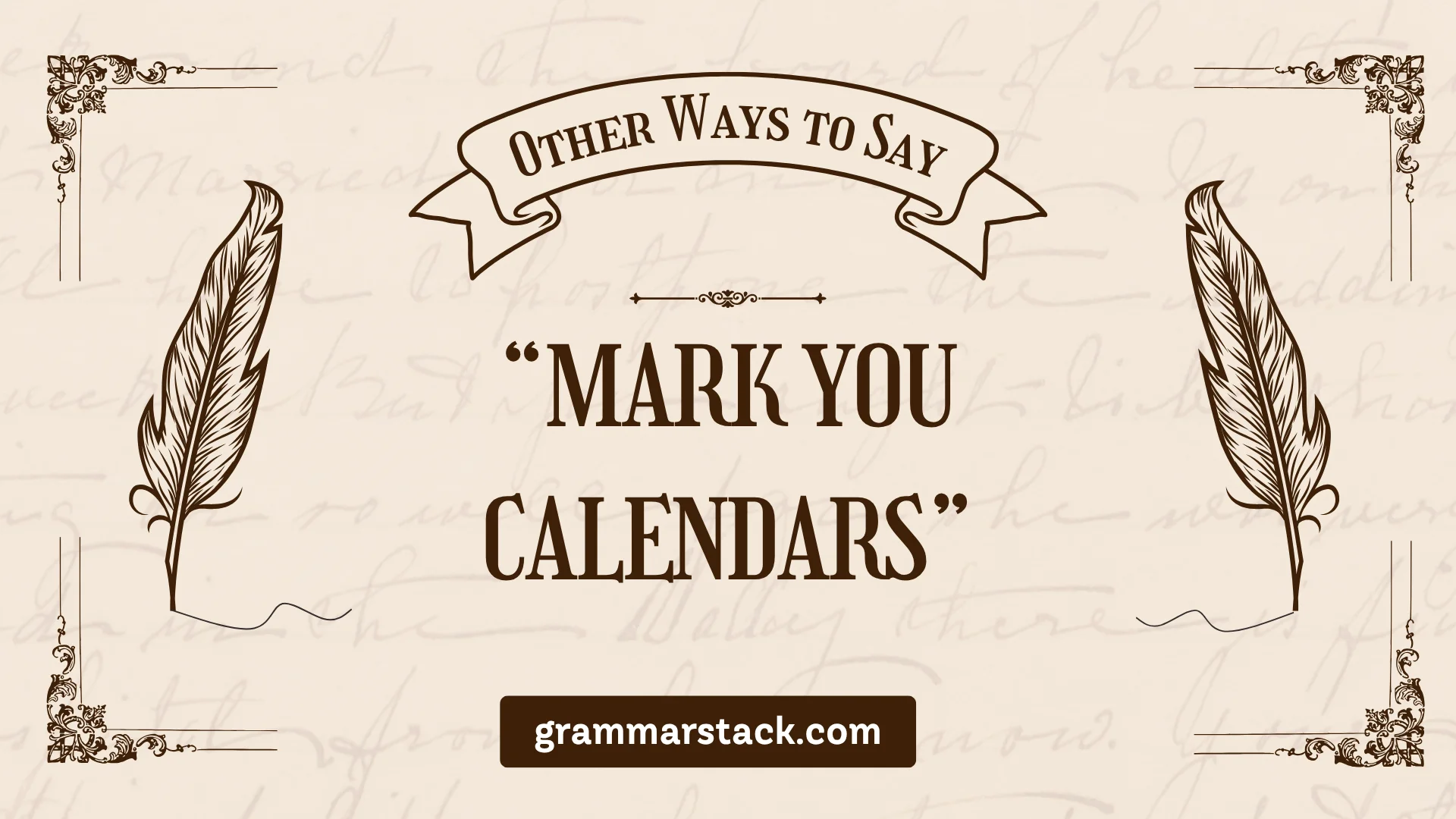 other ways to say mark you calendars