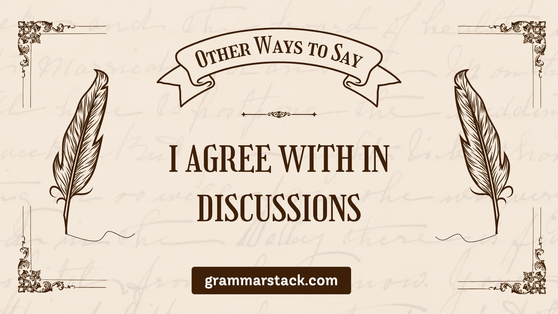 other ways to say i agree with in discussionsother ways to say i agree with in discussions