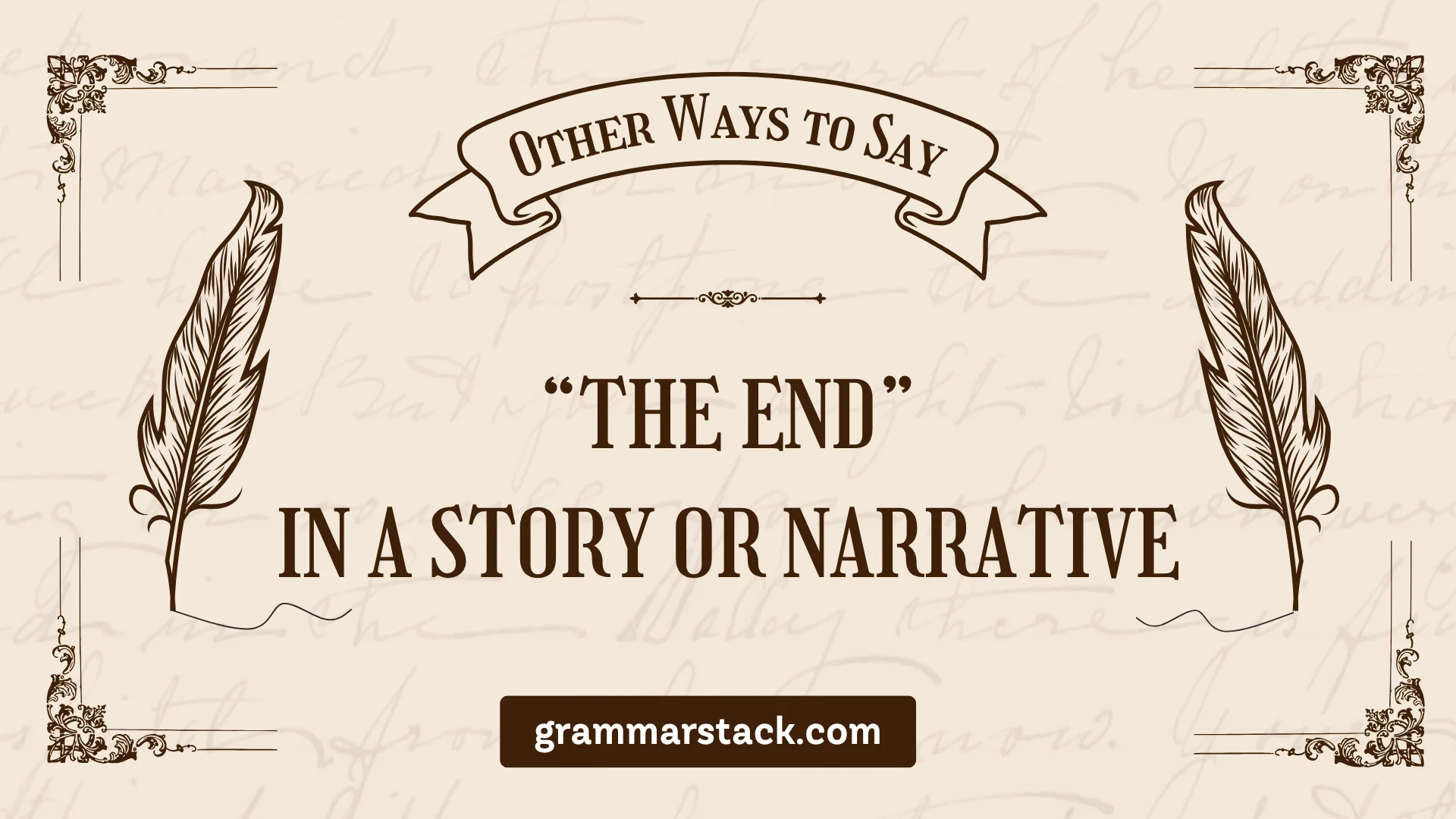 other ways to say the end in a story or narrative