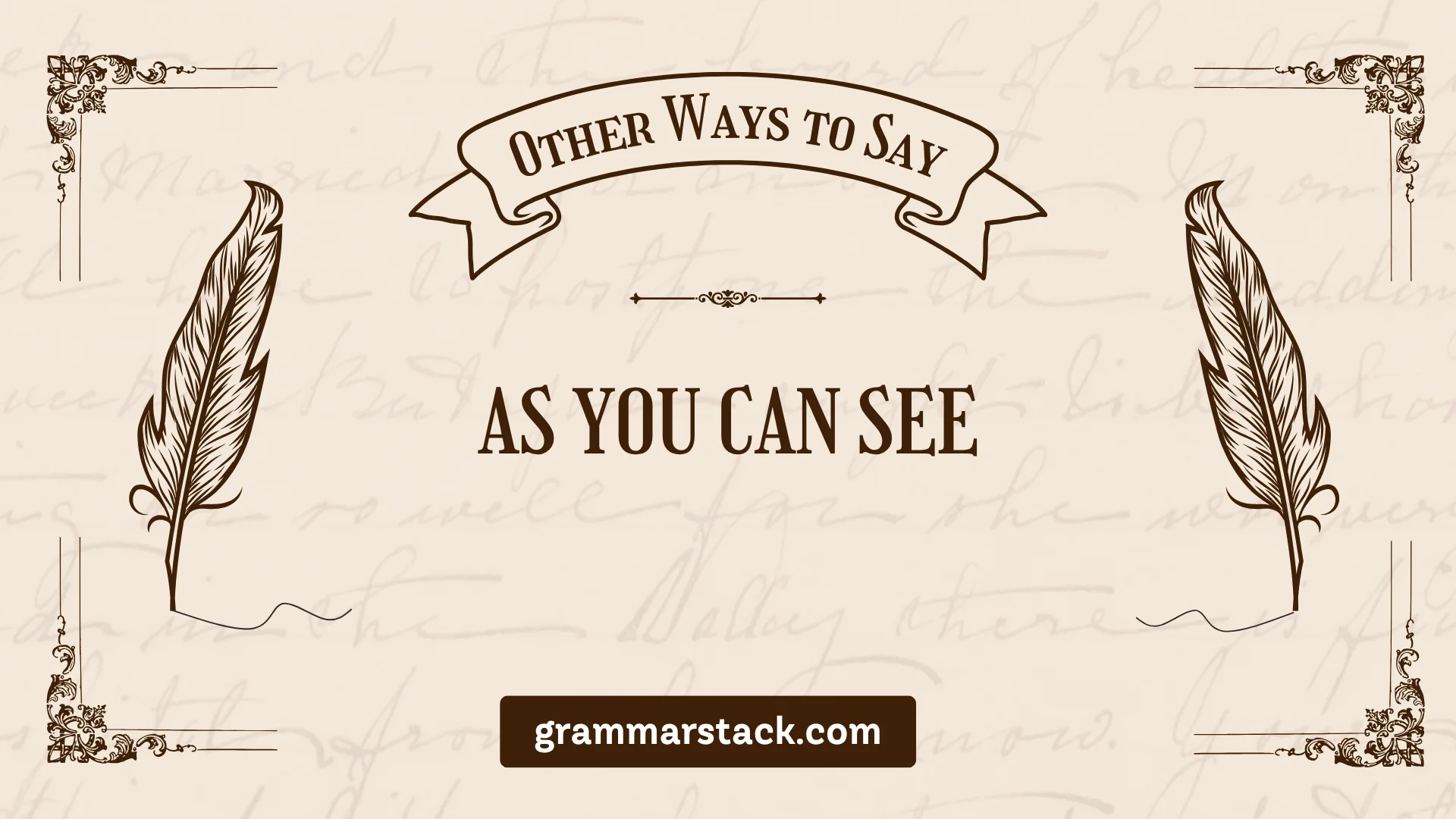 ways to say as you can see