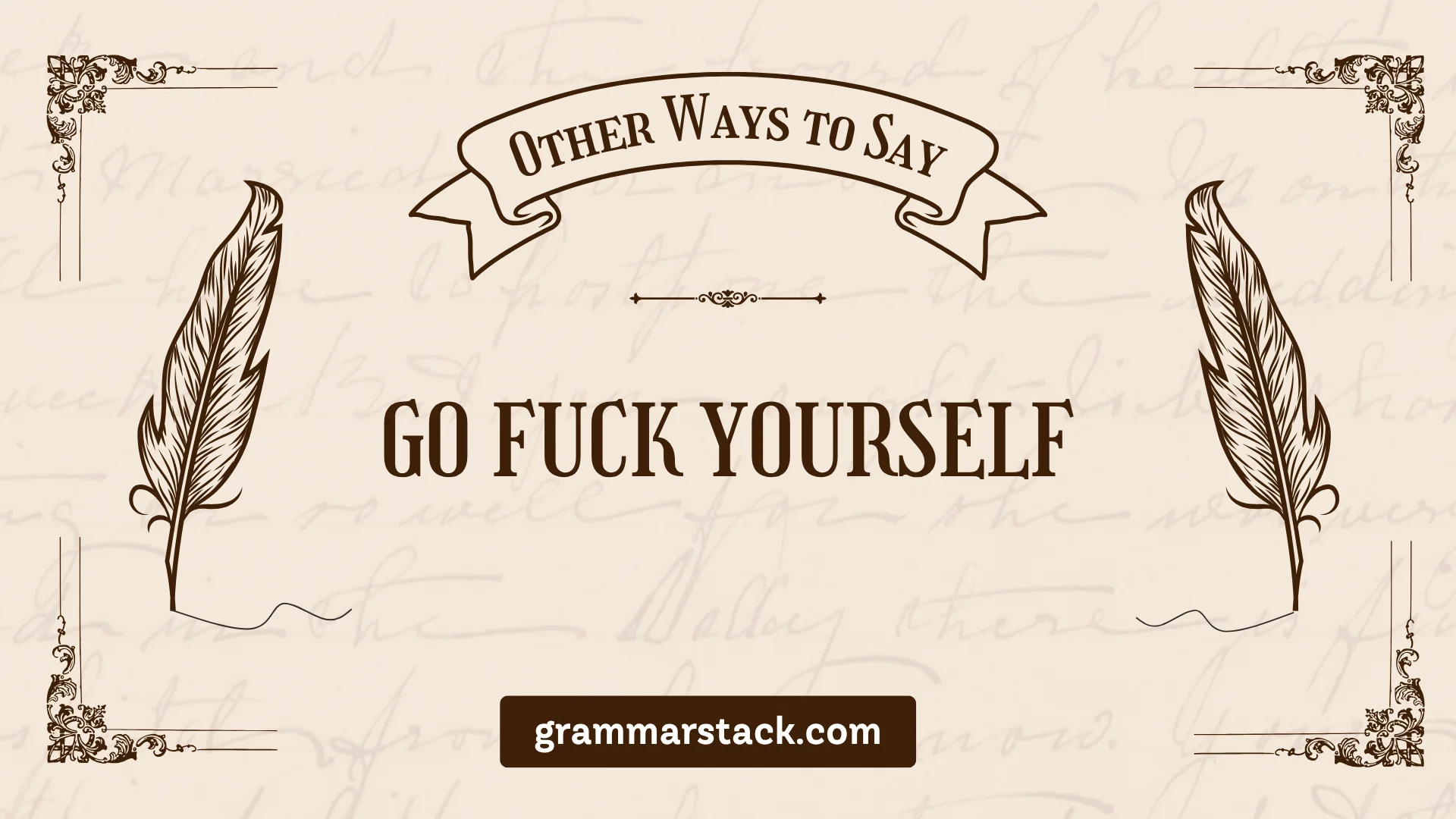 ways to say go fuck yourself