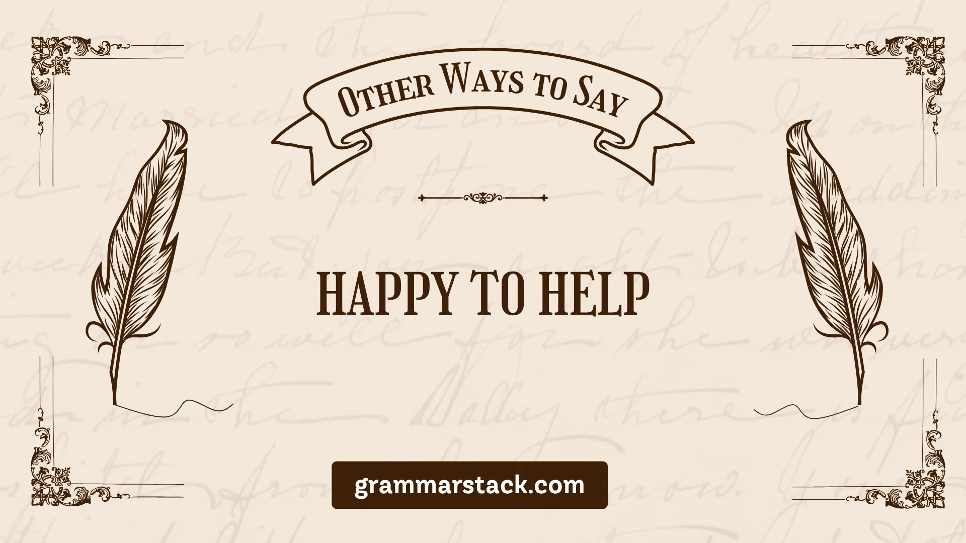 ways to say happy to help