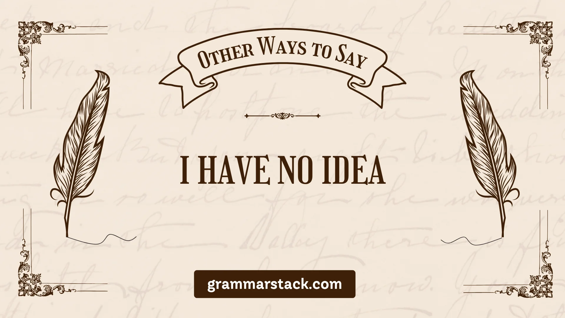 ways to say i have no idea