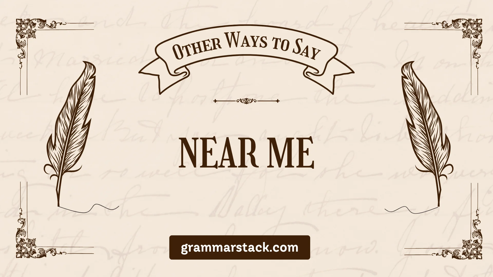 ways to say near me