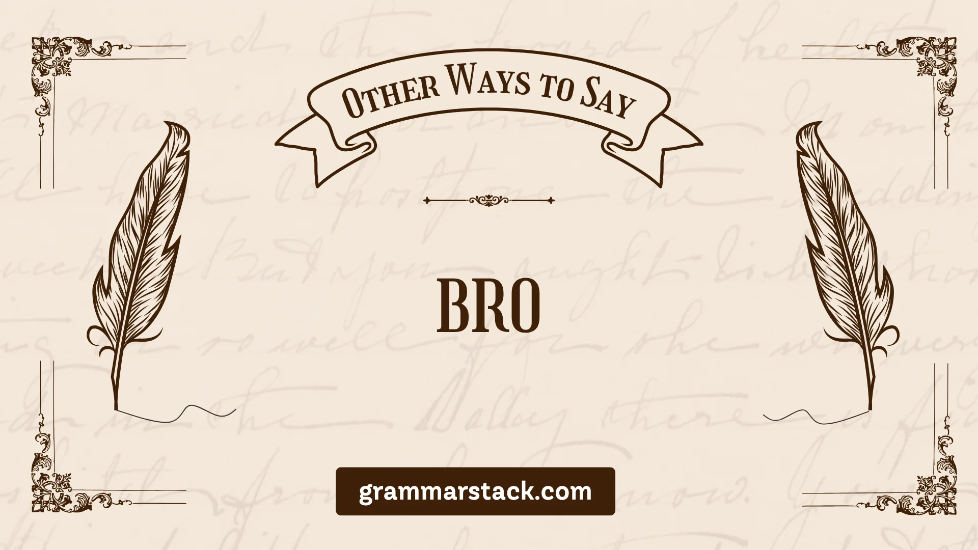 ways to say bro