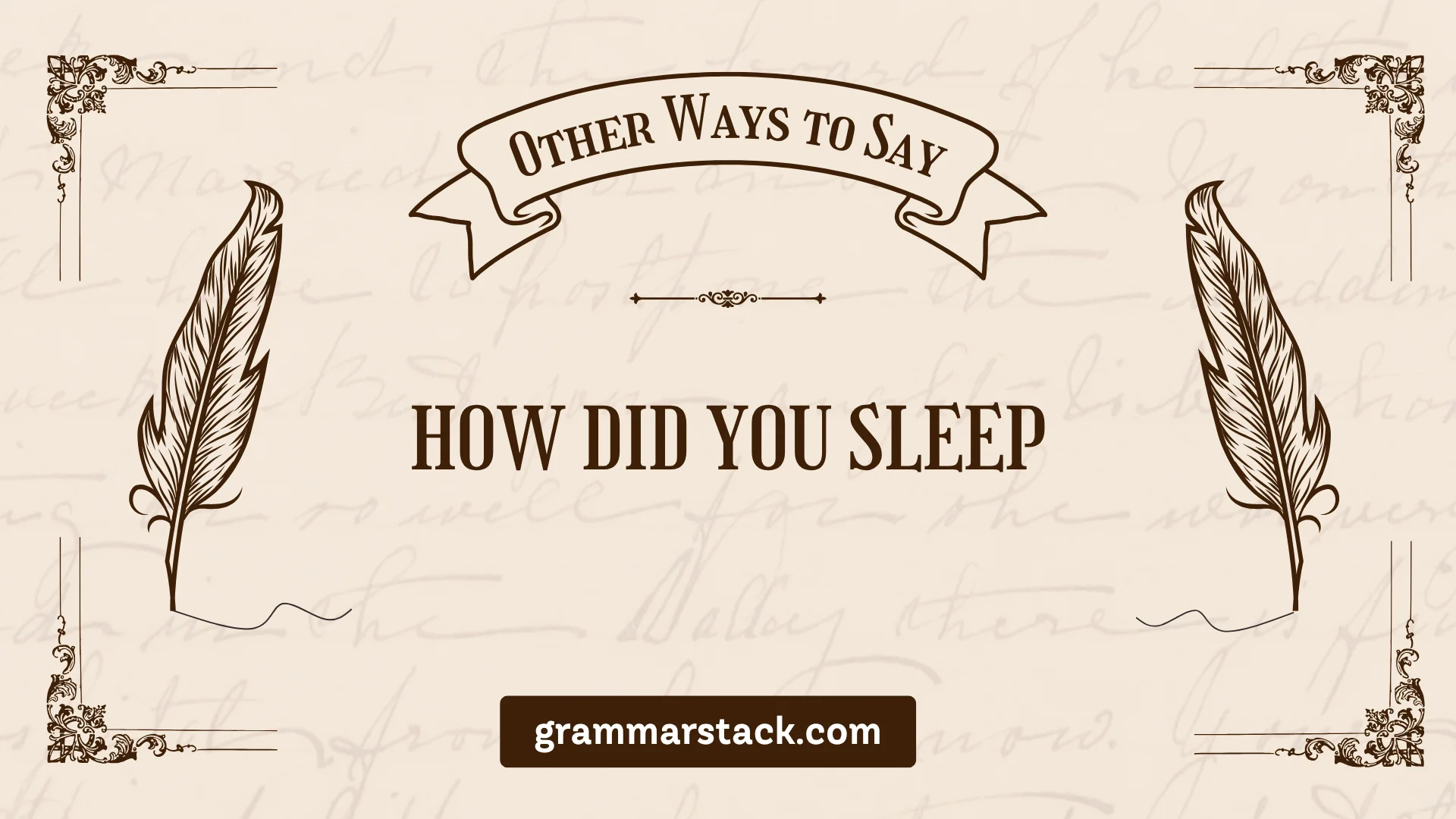 ways to say how did you sleep