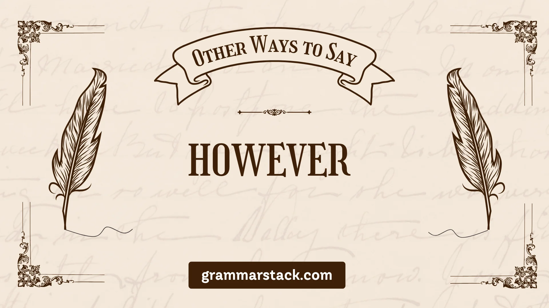ways to say however