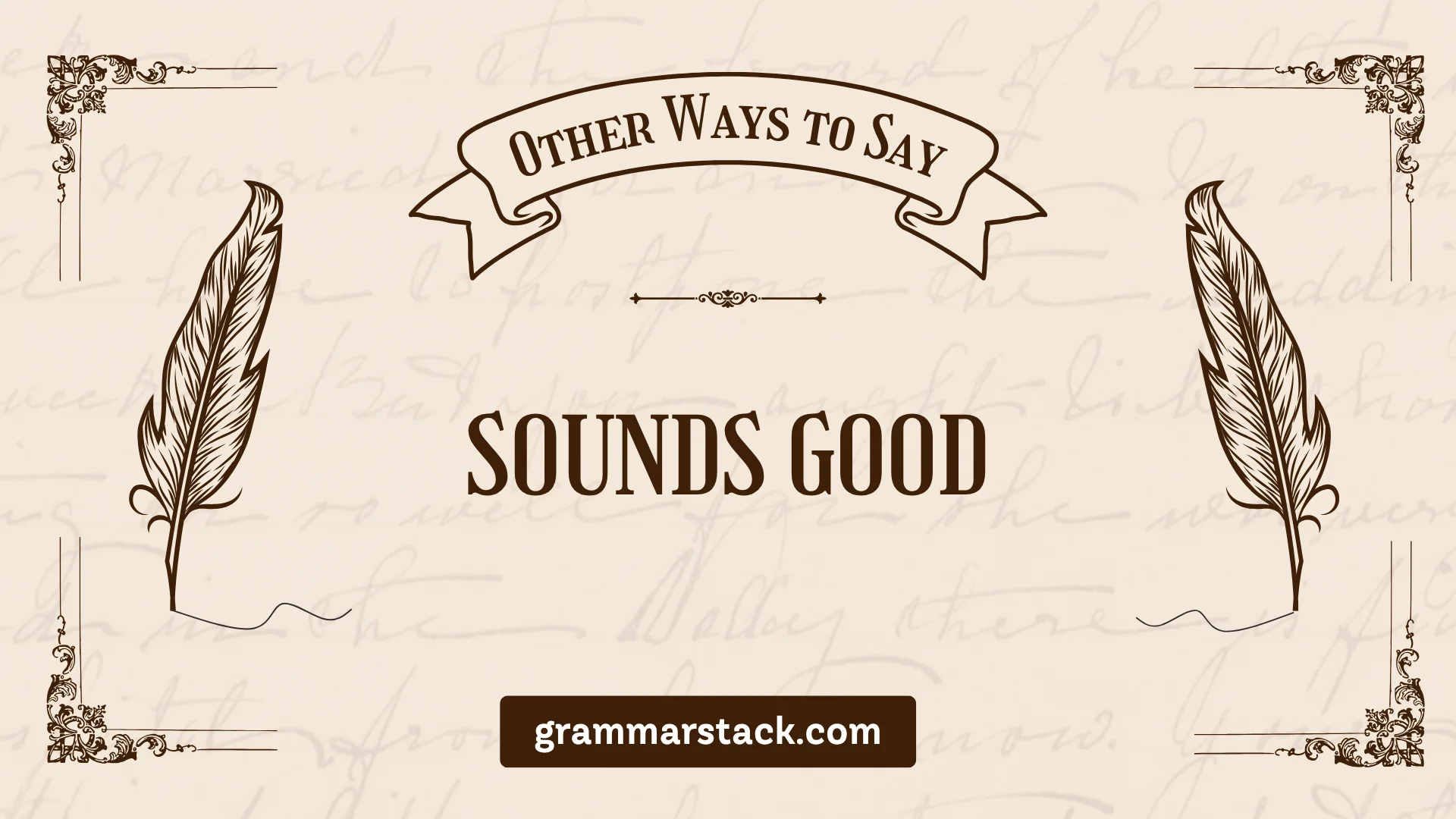 ways to say sounds good